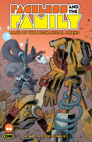 Faceless and the Family: Maze of the Mechanical Aliens #3 Pre Order Cover A Matt Lesniewski - Ash Avenue Comics