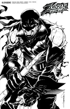 Zorro's Legacy #2 Variant D (Lopresti B&W) - Ash Avenue Comics