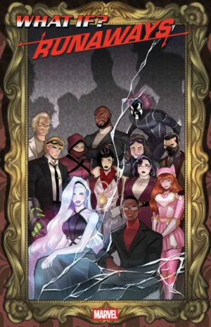 What If...? Runaways #1 - Ash Avenue Comics