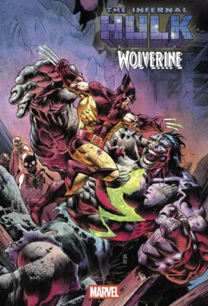 Infernal Hulk Vs. Wolverine #1 Pre Order - Ash Avenue Comics