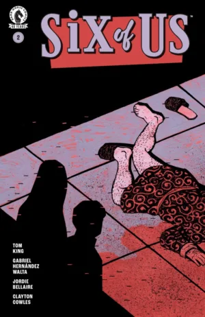 Six of Us #2 (CVR A) (Gabriel Hern&Atilde;&iexcl;ndez Walta) - Ash Avenue Comics