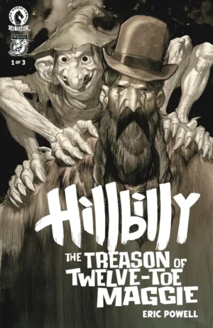 Hillbilly: The Treason of Twelve-Toe Maggie #1 (CVR A) (Eric Powell) - Ash Avenue Comics