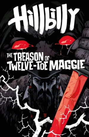 Hillbilly: The Treason of Twelve-Toe Maggie #1 (Variant CVR B) (Becky Cloonan) - Ash Avenue Comics