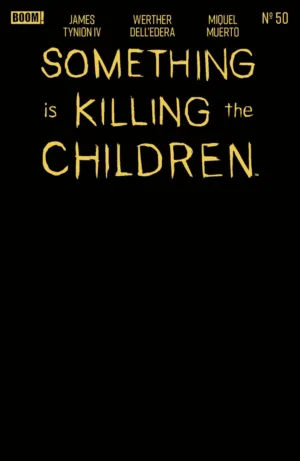 Something is Killing the Children #50 E Gold Blank Sketch Variant (Foil Stamp) - Ash Avenue Comics