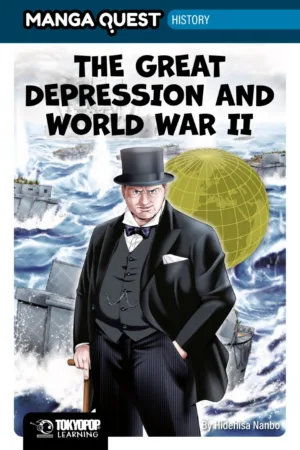 Manga Quest History: The Great Depression and WWII (Hardcover) - Ash Avenue Comics