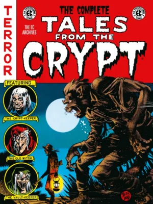 The Complete Tales from the Crypt Archive - Ash Avenue Comics