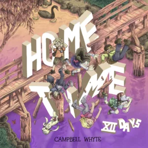 Home Time: Twelve Days (Collecting Home Time: Under the River and Home Time II: Beyond the Weaving) - Ash Avenue Comics