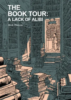 The Book Tour (Book 2): A Lack of Alibi - Ash Avenue Comics