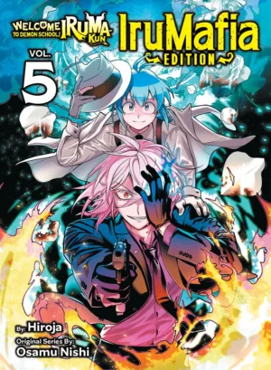 Welcome to Demon School! Iruma-kun: IruMafia Edition 5 - Ash Avenue Comics