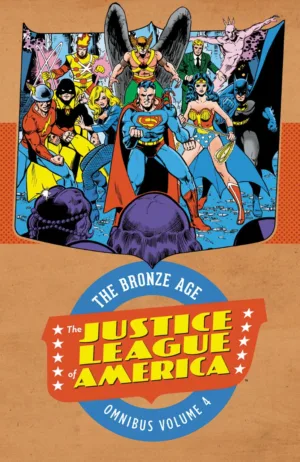 Justice League of America: The Bronze Age Omnibus Vol. 4 - Ash Avenue Comics