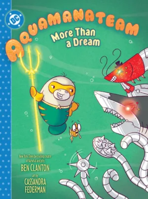 Aquamanateam: More Than a Dream - Ash Avenue Comics