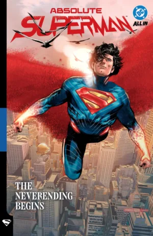 Absolute Superman Vol. 3: The Neverending Begins - Ash Avenue Comics