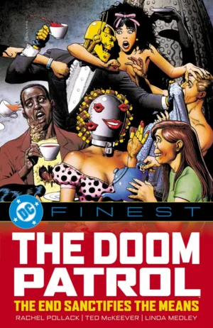 DC Finest: Doom Patrol: The End Sanctifies the Means - Ash Avenue Comics