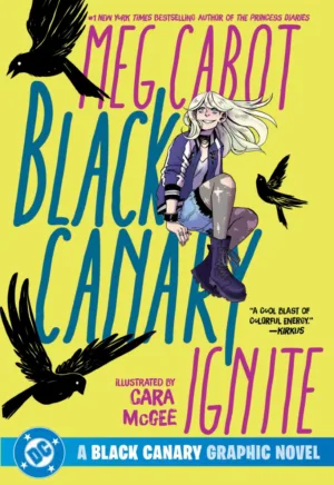 Black Canary: Ignite (2026 Edition) - Ash Avenue Comics