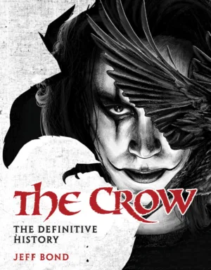 The Crow: The Definitive History - Ash Avenue Comics