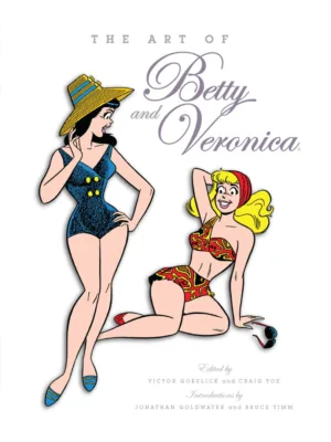 The Art of Betty & Veronica - Ash Avenue Comics