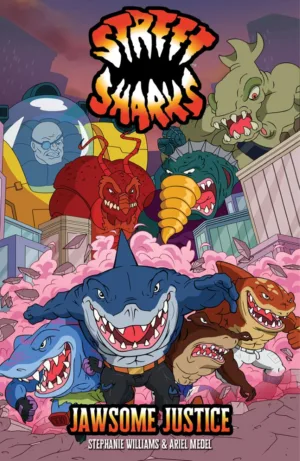 Street Sharks: Jawsome Justice - Ash Avenue Comics