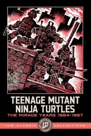 Teenage Mutant Ninja Turtles: The Mirage Years 1984-1987--IDW Classic Collections - Ash Avenue Comics