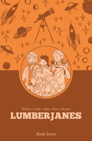 Lumberjanes Book Seven - Ash Avenue Comics