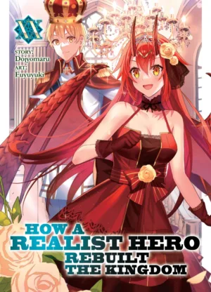 How a Realist Hero Rebuilt the Kingdom (Light Novel) Vol. 20 - Ash Avenue Comics