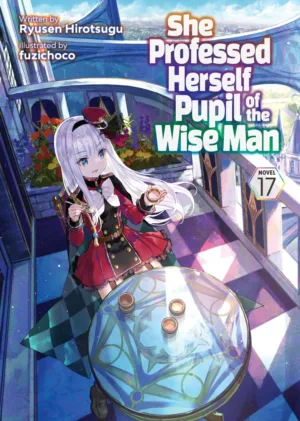 She Professed Herself Pupil of the Wise Man (Light Novel) Vol. 17 - Ash Avenue Comics