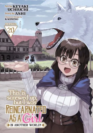 This Is Screwed Up, but I Was Reincarnated as a GIRL in Another World! (Manga) Vol. 20 - Ash Avenue Comics