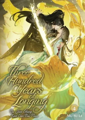 Three Hundred Years of Longing: Bu Jian Shang Xian San Bai Nian (Novel) Vol. 4 - Ash Avenue Comics