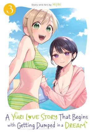 A Yuri Love Story That Begins with Getting Dumped in a Dream Vol. 3 - Ash Avenue Comics