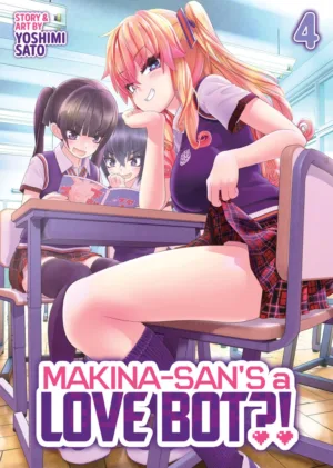 Makina-san's a Love Bot?! Vol. 4 - Ash Avenue Comics