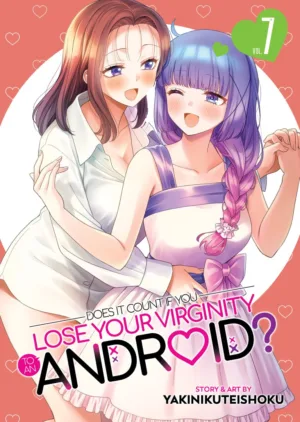 Does it Count if You Lose Your Virginity to an Android? Vol. 7 - Ash Avenue Comics