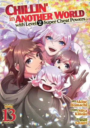 Chillin' in Another World with Level 2 Super Cheat Powers (Manga) Vol. 13 - Ash Avenue Comics