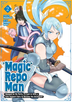 Magic Repo Man: Dumped by My Party, I'll Cash In With a Cute Support Fairy to Become the Strongest! Vol. 2 - Ash Avenue Comics