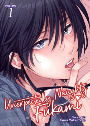Unexpectedly Naughty Fukami Vol. 1 - Ash Avenue Comics