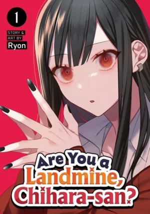 Are You a Landmine, Chihara-san? Vol. 1 - Ash Avenue Comics