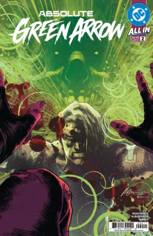 Absolute Green Arrow #2 (Of 6) Cover A Rafael Albuquerque - Ash Avenue Comics