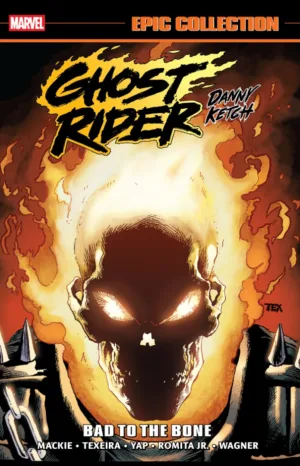 Ghost Rider: Danny Ketch Epic Collection: Bad To The Bone - Ash Avenue Comics