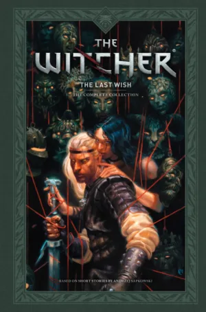 Andrzej Sapkowski's The Witcher: The Last Wish--The Complete Collection - Ash Avenue Comics