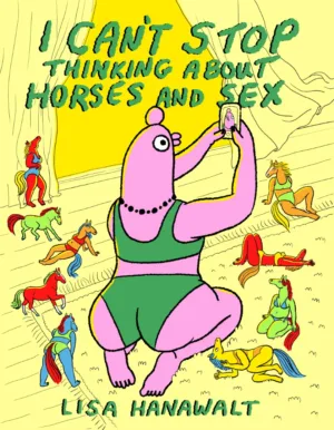 I Can't Stop Thinking About Horses and Sex - Ash Avenue Comics