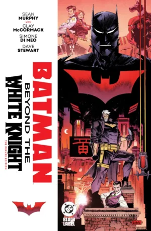 Batman: Beyond the White Knight: The Deluxe Edition - Ash Avenue Comics