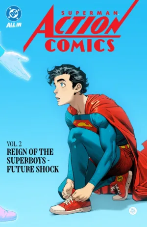 Superman: Action Comics Vol. 2: Reign of the Superboys - Future Shock - Ash Avenue Comics