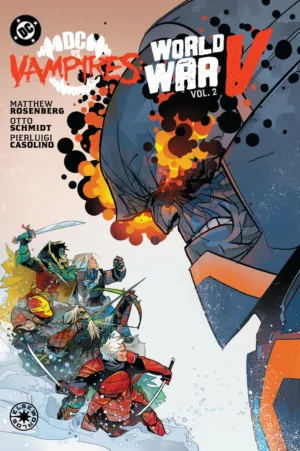 DC vs. Vampires: World War V Vol. 2 - Ash Avenue Comics