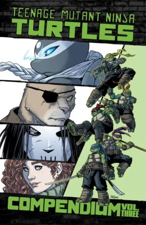 Teenage Mutant Ninja Turtles: Ongoing Compendium, Vol. 3 - Ash Avenue Comics
