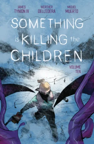 Something is Killing the Children Vol. 10 - Ash Avenue Comics