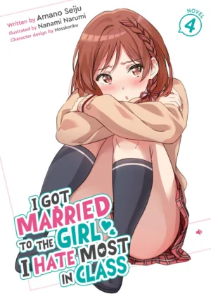 I Got Married to the Girl I Hate Most in Class (Light Novel) Vol. 4 - Ash Avenue Comics