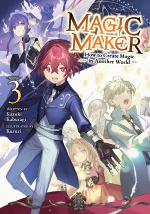 Magic Maker: How to Create Magic in Another World (Light Novel) Vol. 3 - Ash Avenue Comics