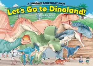 Let's Go to Dinoland! - A Dinosaur Sanctuary Book - Ash Avenue Comics