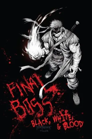 Final Boss #1 Black White and Blood Reprint CVR C Tyler Kirkham Graffiti Var (MR) - Ash Avenue Comics