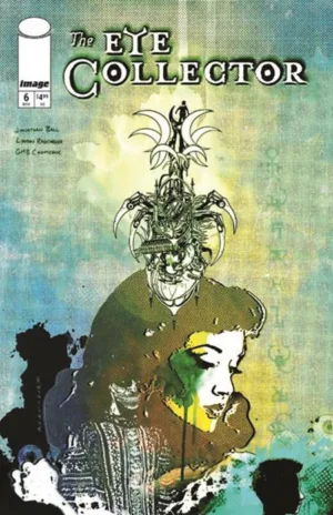 Eye Collector #6 CVR A GMB Chomichuk - Ash Avenue Comics