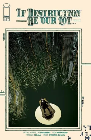 If Destruction Be Our Lot #6 CVR A Andy Macdonald & Francesco Segala (MR) - Ash Avenue Comics